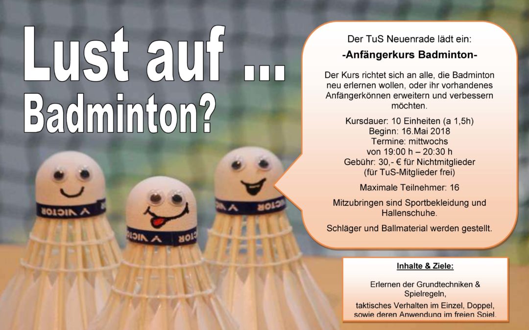 Der TuS Neuenrade Lädt ein: Badminton Anfängerkurs